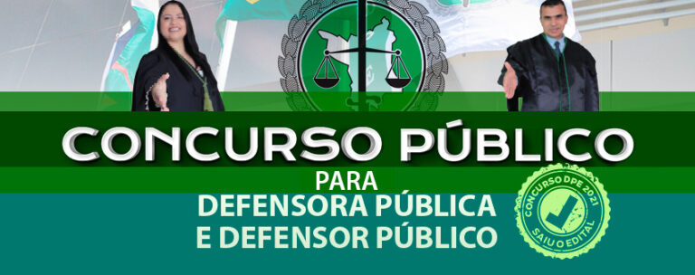 CONCURSO DPE-RR 2021: Publicado edital da DPE-RR para seleção de defensoras e defensores públicos