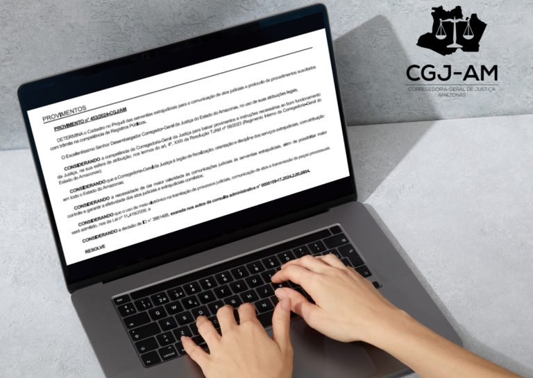 CGJ-AM determina que cartórios se cadastrem no Projudi para agilizar as comunicações judiciais